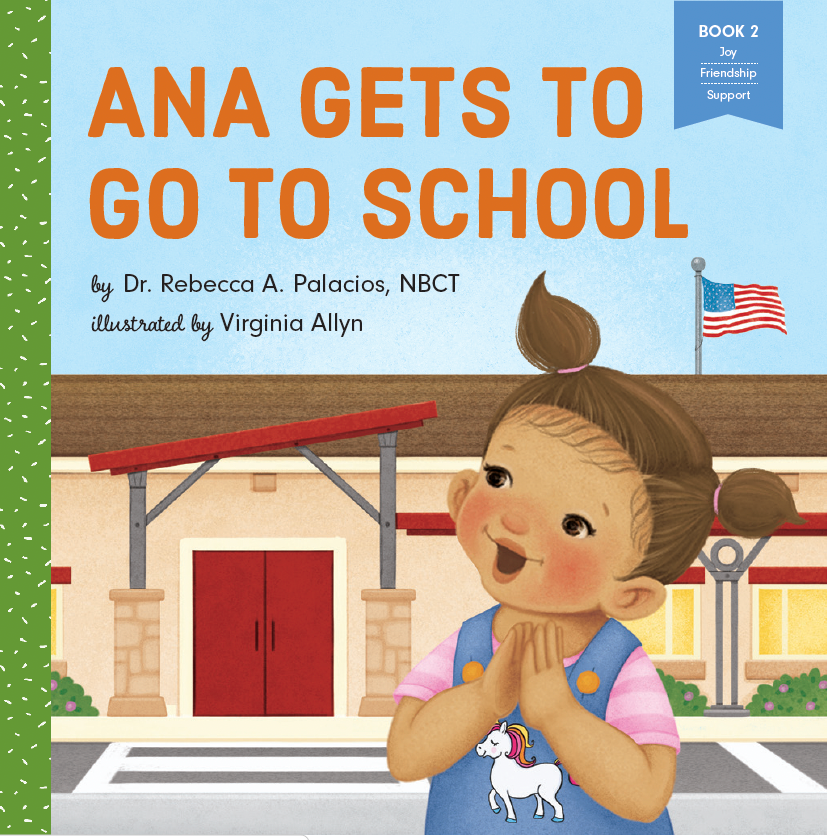 Ana Gets To Go To School - Book 2 - English