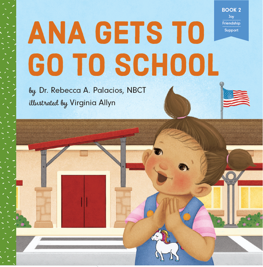 Ana Gets To Go To School  - Book 2 -  English